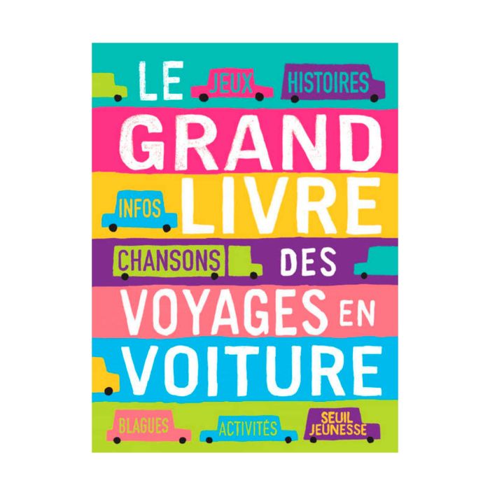 LE GRAND LIVRE DES VOYAGES EN VOITU