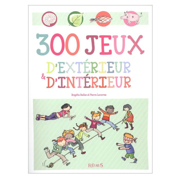 300 JEUX D'EXTERIEUR ET D'INTERIEUR