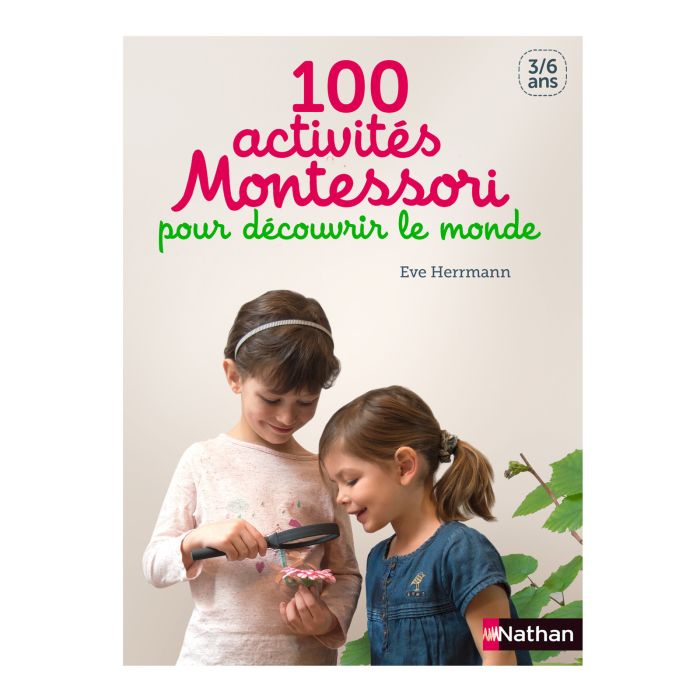 DECOUVRIR LE MONDE 100 ACTIVITES MONTESS