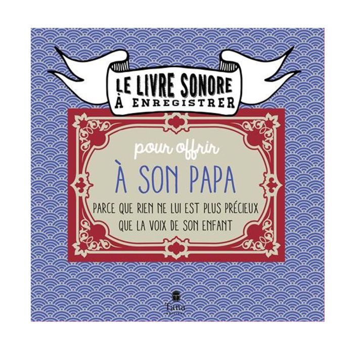 LIVRE SONORE A ENREGISTRER PAPA