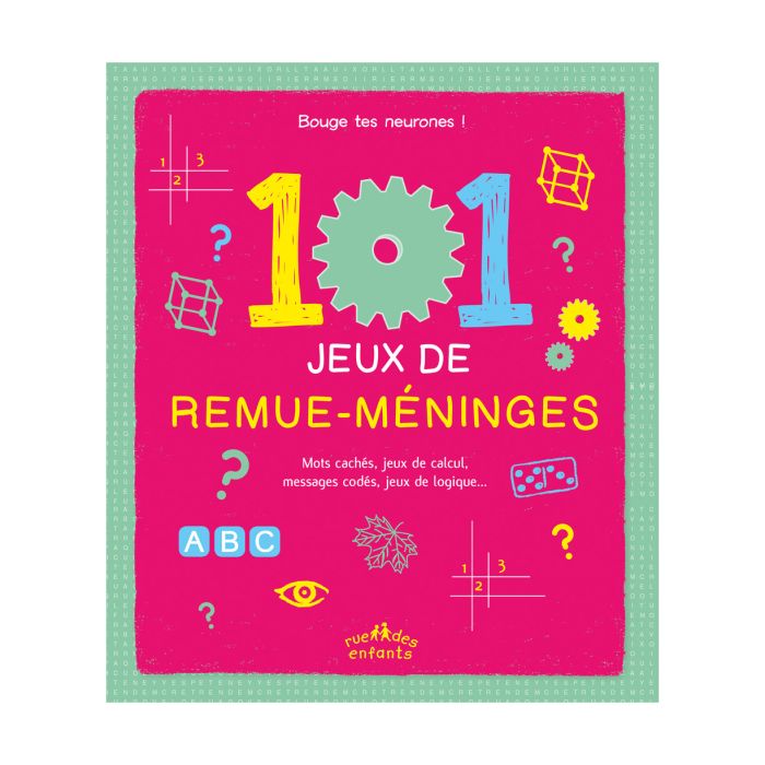 101 JEUX DE REMUE-MENINGES