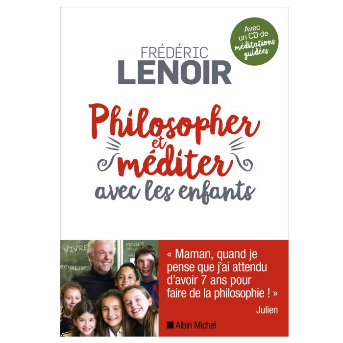 MEDITER ET PHILOSOPHER AVEC LES ENFANTS