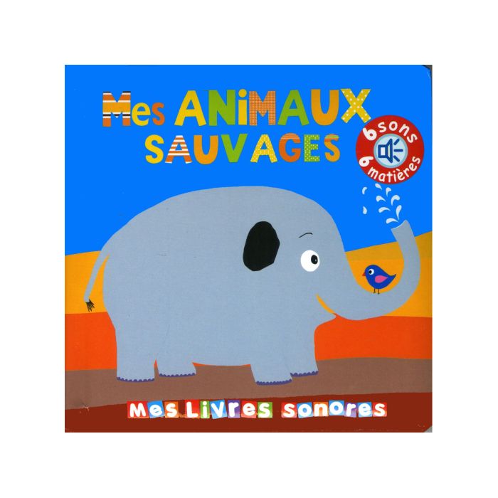 MES ANIMAUX SAUVAGES SONS + MATIERES