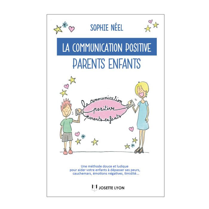 LA COMMUNICATION POSITIVE