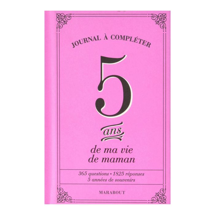 JOURNAL 5 ANS DE MA VIE DE MAMAN