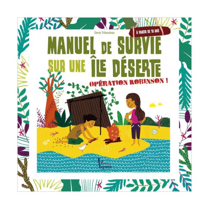 MANUEL DE SURVIE SUR UNE ILE DESERTE