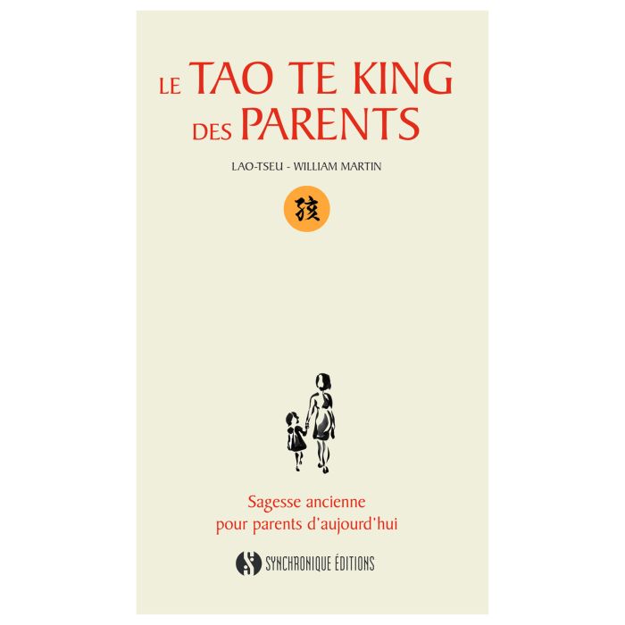 LE TAO TE KING DES PARENTS