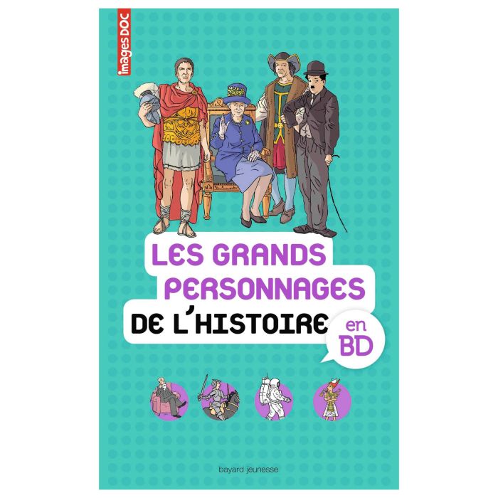 GRANDS PERSONNAGES DE L HISTOIRE EN BD
