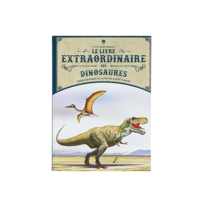 LIVRE EXTRAORDINAIRE DES DINOSAURES