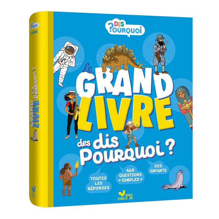 GRAND LIVRE DES DIS POURQUOI >11216050
