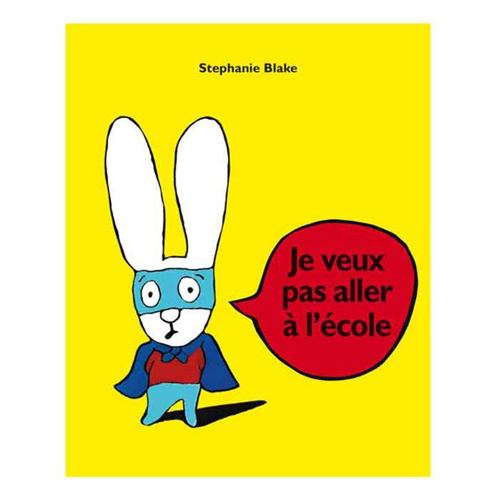JE VEUX PAS ALLER A L ECOLE >11216410