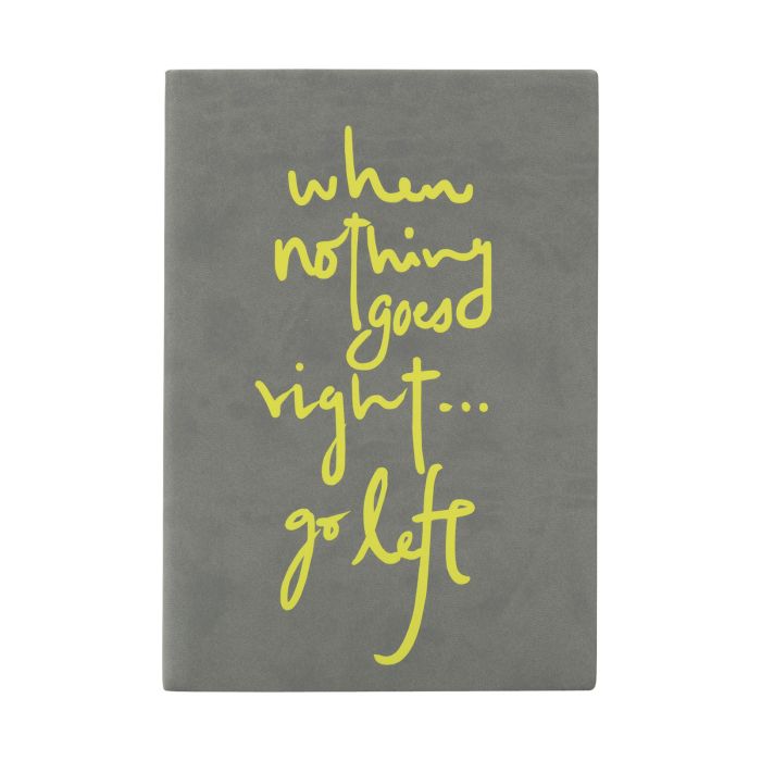 CARNET DE NOTE WHEN NOTHING GOES...