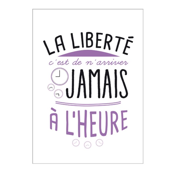 CARTE LA LIBERTE C'EST DE N'ARRIVER