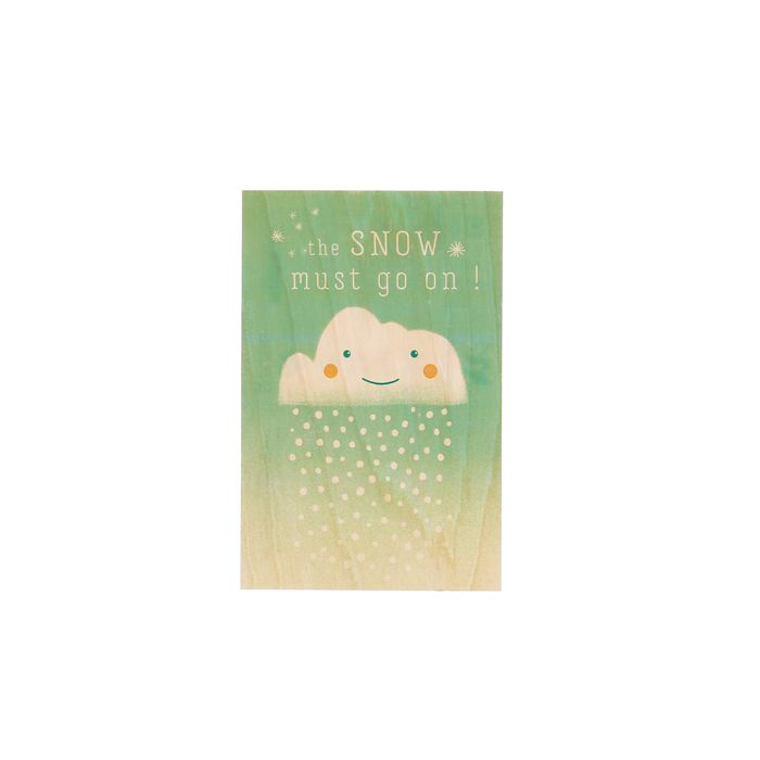 CARTE BOIS THE SNOW MUST GO ON