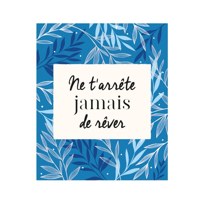 CARTE NE T ARRETE JAMAIS DE REVER