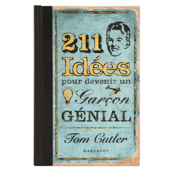 GARCON GENIAL 211 IDEES POUR DEVENI