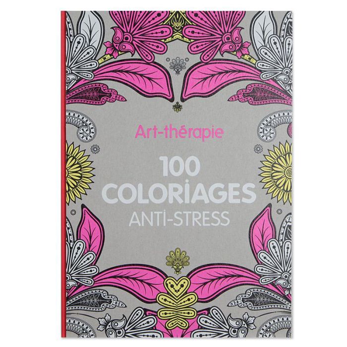 100 COLORIAGES ANTI STRESS