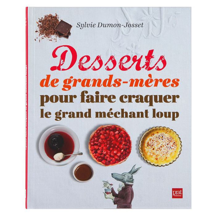 DESSERTS DE GRANDS-MERES POUR FAIRE