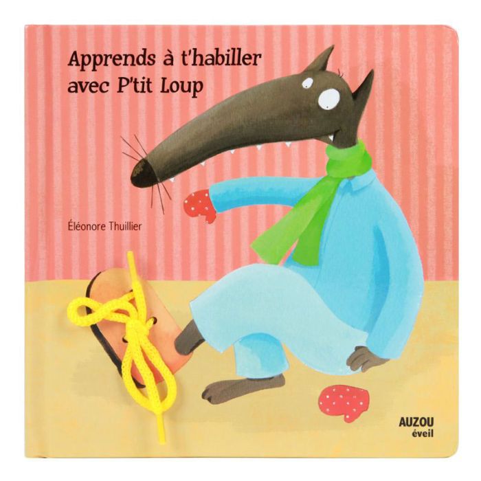 APPRENDS HABILLER AVEC PETIT LOUP