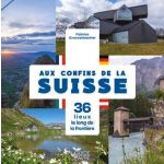 AUX CONFINS DE LA SUISSE 40 LI
