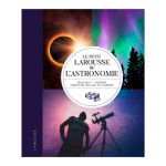 PETIT LAROUSSE DE L ASTRONOMIE 