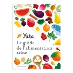 GUIDE YUKA ALIMENTATION SAINE