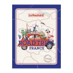 ROAD TRIPS FRANCE ROUTARD