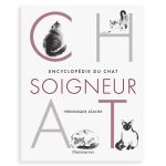 ENCYCLOPEDIE DU CHAT SOIGNEUR