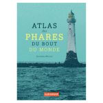 ATLAS DES PHARES DU MONDE