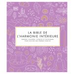 LA BIBLE DE L&#039;HARMONIE INTERIEURE
