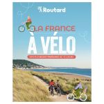 LA FRANCE A VELO ROUTARD &gt;10267370