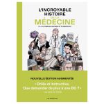 INCROYABLE HISTOIRE MEDECINE 