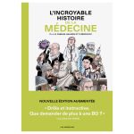 INCROYABLE HISTOIRE MEDECINE 