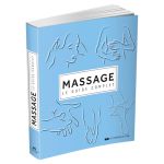 MASSAGE LE GUIDE COMPLET