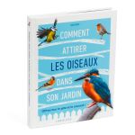 COMMENT ATTIRER OISEAUX JARDIN 