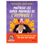 MAITRISE POUVOIRS HYPNOSE LUBSZYNSKI