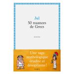 50 NUANCES DE GRECS JUL