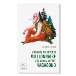 DEVENIR MILLIONNAIRE CHOISI VAG