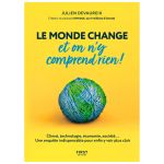 LE MONDE CHANGE ON N Y COMPREND RIEN