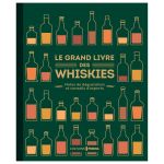 LE GRAND LIVRE DES WHISKIES 