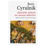 40 VOLEURS EN CARENCE AFFECTIVE CYRULNIK