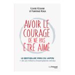 AVOIR LE COURAGE DE NE PAS ETRE AIME