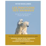 LES EMOTIONS DES ANIMAUX WOHLLENBEN