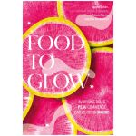 FOOD TO GLOW