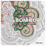 MES MANDALAS BONHEUR A COLORIER