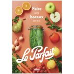 FAIRE BOCAUX AVEC LE PARFAIT 