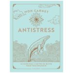 MON CARNET ANTISTRESS