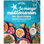 JE MANGE MEDITERRANEEN AU QUOTIDIEN