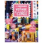 TOUT POUR PREPARER SON VOYAGE EN COREE