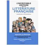 INCROYABLE HIST LITTERATURE FR 